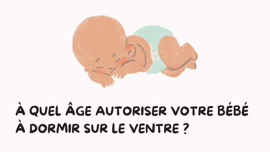 A quel âge votre bébé est-il autorisé à dormir sur le ventre ?