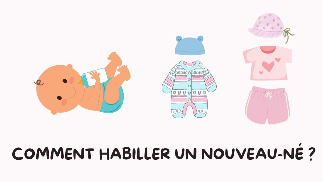 Comment habiller un nouveau-né ?